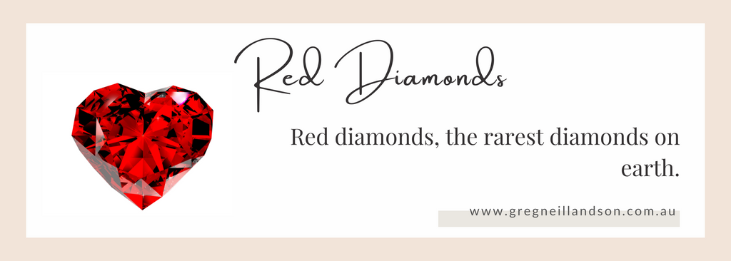 Red diamonds, the rarest diamonds on earth.